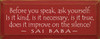 Before You Speak.. | Wood Sign With Famous Quotes | Sawdust City Wood Signs