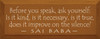Before You Speak.. | Wood Sign With Famous Quotes | Sawdust City Wood Signs
