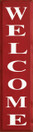 Welcome (Vertical)  | Vertical Wood Sign | Sawdust City Wood Signs