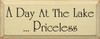 A Day At The Lake...Priceless (small)  |Simple Lake Wood Sign | Sawdust City Wood Signs