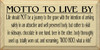 Motto To Live By..  | Funny Wood Sign With Beer and Chocolate | Sawdust City Wood Signs