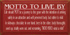 Motto To Live By..  | Funny Wood Sign With Beer and Chocolate | Sawdust City Wood Signs