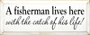 A Fisherman Lives Here - With The Catch Of His Life |Romantic Fishing  Wood Sign | Sawdust City Wood Signs