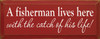 A Fisherman Lives Here - With The Catch Of His Life |Romantic Fishing  Wood Sign | Sawdust City Wood Signs