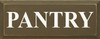 Pantry | Kitchen Wood Sign| Sawdust City Wood Signs