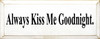 Always Kiss Me Goodnight (small)
