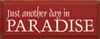 Just Another Day In Paradise | Vcation Wood Sign| Sawdust City Wood Signs