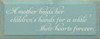 A Mother Holds Her Children's Hands For A While.. | Wood Sign With Loving Mom | Sawdust City Wood Signs