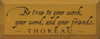 Be True To Your Work.. ~ Thoreau | Wood Sign With Famous Quotes | Sawdust City Wood Signs