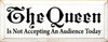 The Queen Is Not Accepting An Audience Today |Funny Wood Sign| Sawdust City Wood Signs