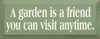 A Garden Is A Friend You Can Visit Anytime | Garden Wood Sign | Sawdust City Wood Signs