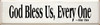God Bless Us Every One ~ Tiny Tim | Wood Sign With Famous Quotes | Sawdust City Wood Signs