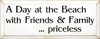 A Day At The Beach With Friends & Family...Priceless | Priceless Wood Sign| Sawdust City Wood Signs
