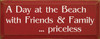 A Day At The Beach With Friends & Family...Priceless | Priceless Wood Sign| Sawdust City Wood Signs