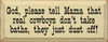 God, Please Tell Mama.. | Funny Cowboy Wood Sign | Sawdust City Wood Signs
