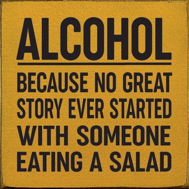 Alcohol, Because No Great story started with Salad Cotton Dish Towel