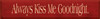 Shown in Red with Cream Lettering