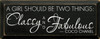 A girl should be two things.. - Coco Chanel|Wood Sign With Famous Quotes | Sawdust City Wood Signs