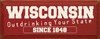 Wisconsin - Outdrinking Your State Since 1848  |WI Drinking Wood Sign| Sawdust City Wood Signs