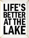 Life's Better At The Lake |Lake Wood Sign| Sawdust City Wood Signs