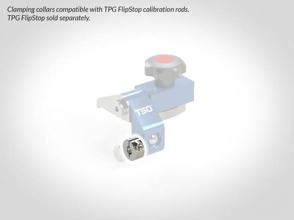 Depiction of clamping collar on TPG FlipStop. Note the TPG FlipStop is sold separately.