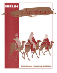 Christmas Ideas A-Z: Crafts and Activities for Advent, Christmas, and Epiphany