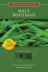 [Literary Portals to Prayer series] Walt Whitman: Illuminated by the Message