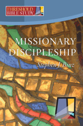 [Threshold Bible Study series] Missionary Discipleship