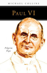 [People of God series] Paul VI: Pilgrim Pope