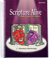 Scripture Alive (Spiral): Role-Plays for Youth 