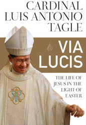 Via Lucis: The Life of Jesus in the Light of Easter