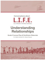 [Conversations about L.I.F.E.] Conversations about L.I.F.E. (eResource): Grade 5 - Understanding Relationships