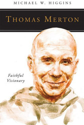 [People of God series] Thomas Merton: Faithful Visionary