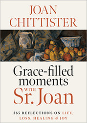 Grace-filled Moments with Sr. Joan: 365 Reflections on Life, Loss, Healing and Joy