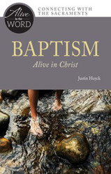 [Alive in the Word] Baptism: Alive in Christ