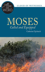[Alive in the Word] Moses: Called and Equipped
