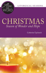 [Alive in the Word] Christmas: Season of Wonder and Hope