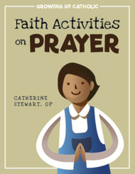 [Growing Up Catholic Faith Activities] Faith Activities on Prayer (eResource)
