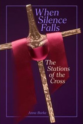 When Silence Falls (Booklet): The Stations of the Cross