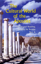 The Cultural World of the Apostles - Year A: The Second Reading, Sunday by Sunday