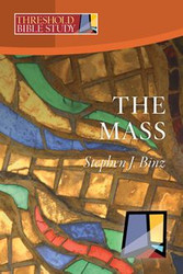 [Threshold Bible Study series] The Mass