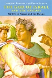 The God of Israel and the Nations: Studies in Isaiah and the Psalms