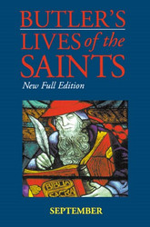 Butler's Lives of the Saints: September Hardcover: New Full Edition