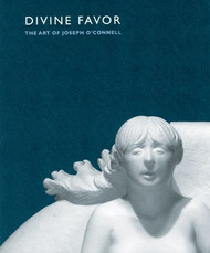 Divine Favor: The Art of Joseph O'Connell