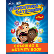 [Brother Francis Coloring Books] Adventure Catechism Volume 4 - Coloring and Activity Book