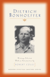 Dietrich Bonhoeffer: Essential Writings