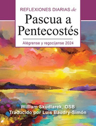 Alégrense y regocíjense Edición en letra gran tamaño: Reflexiones diarias de Pascua a Pentecostés 2024