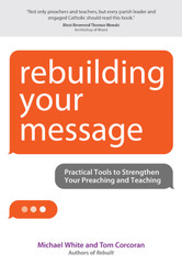 [Rebuilt Collection] Rebuilding Your Message: Practical Tools to Strengthen Your Preaching and Teaching