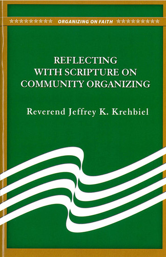 Reflecting with Scripture on Community Organizing