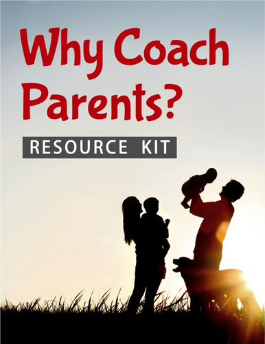 Why Coach Parents? (eResource): Leader Resource Kit